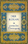 Cover-Bild zum Titel 'Der Koran in poetischer Übertragung' von ''