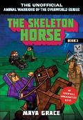 Cover-Bild zum Titel 'The Skeleton Horse' von 'Maya Grace'