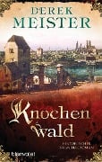 Cover-Bild zum Titel 'Knochenwald' von 'Derek Meister'