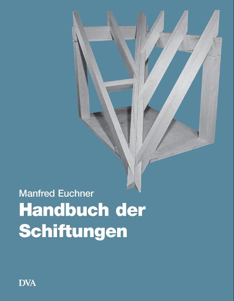 Handbuch der Schiftungen - Manfred Euchner