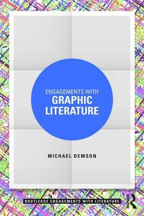 Engagements with Graphic Literature - Michael Demson
