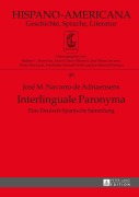 Cover-Bild zum Titel 'Interlinguale Paronyma' von 'José M. Navarro de Adriaensens'