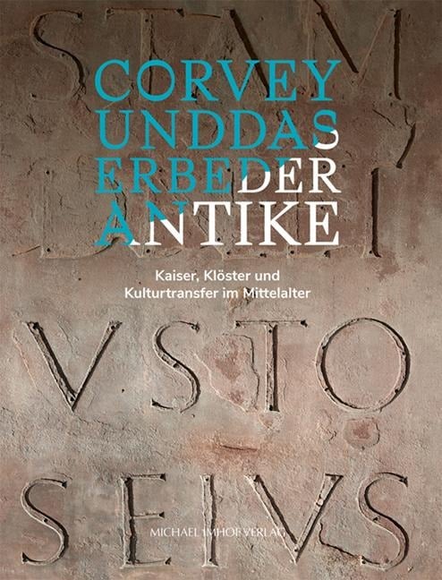 Corvey und das Erbe der Antike - 