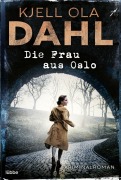 Cover-Bild zum Titel 'Die Frau aus Oslo' von 'Kjell Ola Dahl'