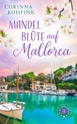 Cover-Bild zum Titel 'Mandelblüte auf Mallorca' von 'Corinna Kohfink'