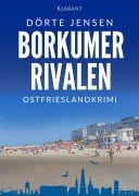Cover-Bild zum Titel 'Borkumer Rivalen. Ostfrieslandkrimi - Borkum Krimi - Nordseekrimi' von 'Dörte Jensen'