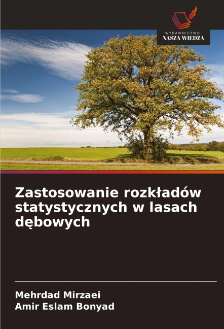 Zastosowanie rozk¿adów statystycznych w lasach d¿bowych - Mehrdad Mirzaei, Amir Eslam Bonyad