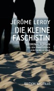 Cover-Bild zum Titel 'Die kleine Faschistin' von 'Jérôme Leroy'