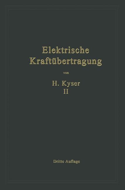 Die Niederspannungs- und Hochspannungs-Leitungsanlagen - Herbert Kyser