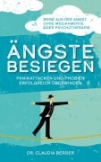 Cover-Bild zum Titel 'Ängste besiegen - Panikattacken und Phobien erfolgreich überwinden' von 'Dr. Claudia Berger'