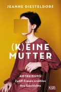 (K)eine Mutter - Jeanne Diesteldorf