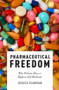 Cover-Bild zum Titel 'Pharmaceutical Freedom' von 'Jessica Flanigan'