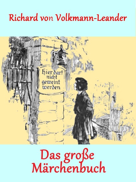 Das große Märchenbuch - Richard Volkmann-Leander