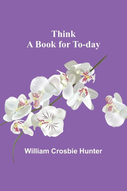 Think - William Crosbie Hunter