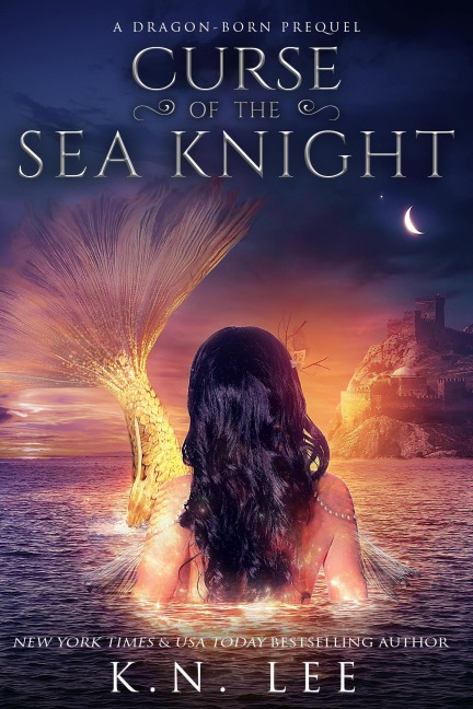 Curse of the Sea Knight: A Dragon Born Prequel (Dragon Born Saga) - K. N. Lee