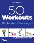 Cover-Bild zum Titel '50 Workouts - Die besten Challenges' von 'Marcel Doll'