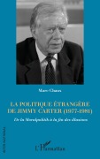 Cover-Bild zum Titel 'La politique étrangère de Jimmy Carter (1977-1981)' von 'Marc Chaux'