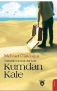 Kumdan Kale - Mehmet Gündogan