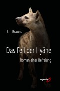 Cover-Bild zum Titel 'Das Fell der Hyäne' von 'Jan Brauns'