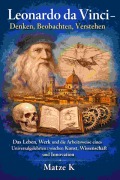 Cover-Bild zum Titel 'Leonardo da Vinci - Denken, Beobachten, Verstehen' von 'Falko Braast'