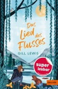 Cover-Bild zum Titel 'Das Lied des Flusses' von 'Gill Lewis'