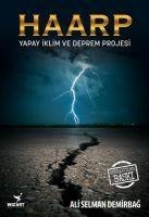 Haarp;Yapay Iklim ve Deprem Projesi - Ali Selman Demirbag