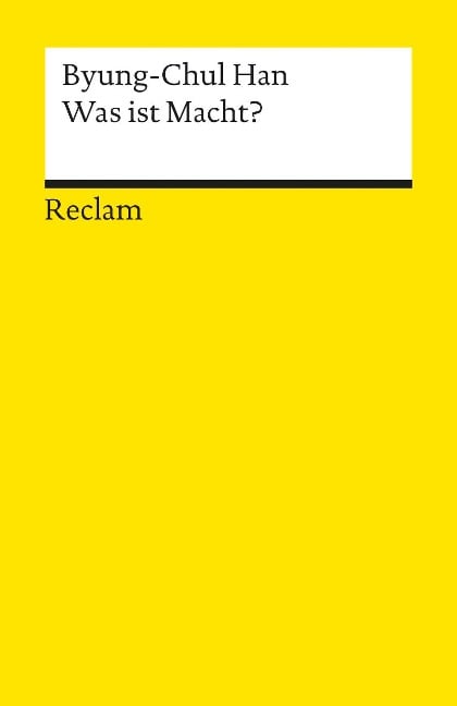 Was ist Macht? - Byung-Chul Han