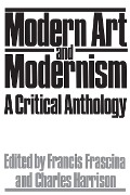 Cover-Bild zum Titel 'Modern Art And Modernism' von 'Francis Frascina'