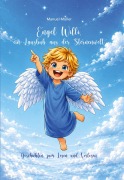 Cover-Bild zum Titel 'ENGEL WILLI, ein Lausbub aus der Sternenwelt' von 'Manuel Müller'