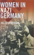 Cover-Bild zum Titel 'Women in Nazi Germany' von 'Jill Stephenson'