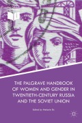 Cover-Bild zum Titel 'The Palgrave Handbook of Women and Gender in Twentieth-Century Russia and the Soviet Union' von ''