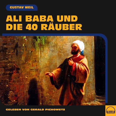 Ali Baba und die 40 Räuber - Gustav Weil
