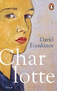 Cover-Bild zum Titel 'Charlotte' von 'David Foenkinos'