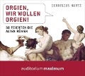 Cover-Bild zum Titel 'Orgien, wir wollen Orgien!' von 'Cornelius Hartz'