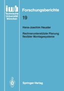 Cover-Bild zum Titel 'Rechnerunterstützte Planung flexibler Montagesysteme' von 'Hans-Joachim Heusler'