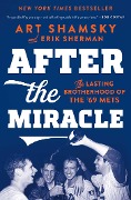 Cover-Bild zum Titel 'After the Miracle' von 'Art Shamsky, Erik Sherman'