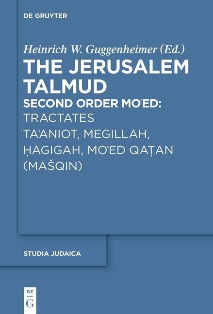 Tractates Ta'aniot, Megillah, Hagigah and Mo'ed Qatan (MaSqin) - 