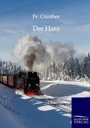 Der Harz - Fr. Günther