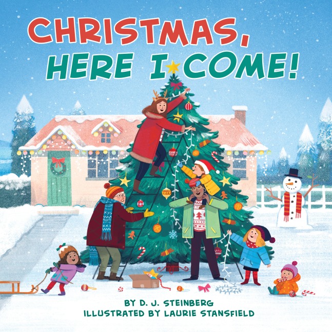 Christmas, Here I Come! - D. J. Steinberg