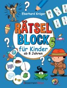 Rätselblock 6 für Kinder ab 8 Jahren - Eberhard Krüger