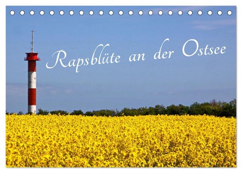 Rapsblüte an der Ostsee (Tischkalender 2024 DIN A5 quer), CALVENDO Monatskalender - Ro BRA - Rolf Braun Ostseefotograf