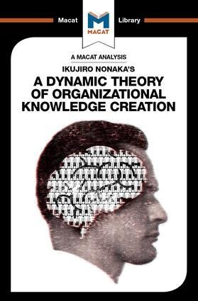 An Analysis of Ikujiro Nonaka's a Dynamic Theory of Organizational Knowledge Creation - Stoyan Stoyanov