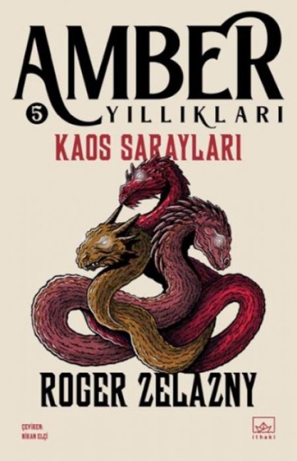 Amber Yilliklari 5 - Kaos Saraylari - Roger Zelazny