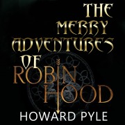 Cover-Bild zum Titel 'The Merry Adventures of Robin Hood' von 'Howard Pyle'