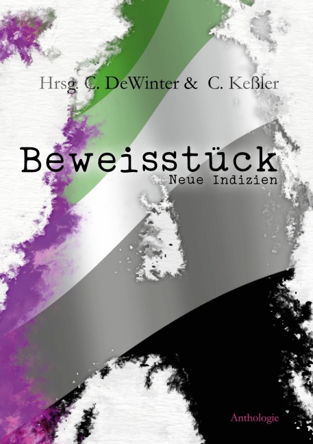 Beweisstück A - Neue Indizien - Annina Anderhalden, Annika Baumgart, Katharina Lucas, Jens Gehres, Juliane Seidel