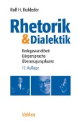 Cover-Bild zum Titel 'Rhetorik & Dialektik' von 'Rolf H. Ruhleder'