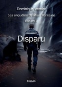 Cover-Bild zum Titel 'Les enquêtes de Marc Fontaine - Tome 3' von 'Dominique Vernier'