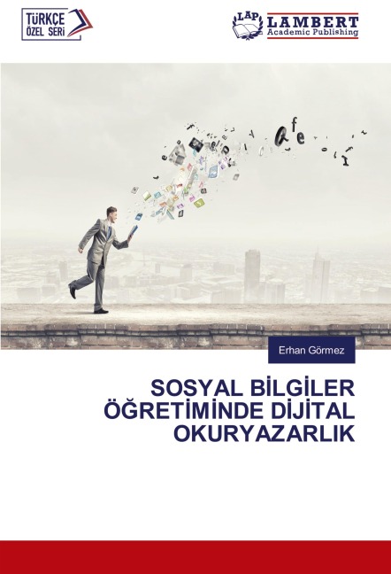 SOSYAL B¿LG¿LER Ö¿RET¿M¿NDE D¿J¿TAL OKURYAZARLIK - Erhan Görmez