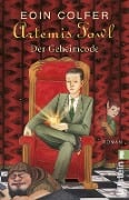 Artemis Fowl - Der Geheimcode - Eoin Colfer