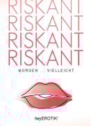 Cover-Bild zum Titel 'RISKANT' von 'HeyErotik!'
